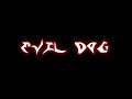 Evil Dog - Mental Frenzy Evil Dog - Mental Frenzy