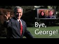 Bye George