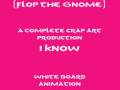 Flop the Gnome