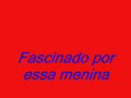 Fascinado por essa menina - Nelson