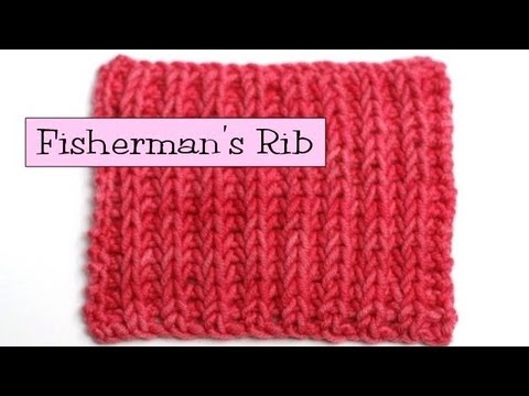 fisherman - Instructions for working Fisherman's Rib: Cast-on a multiple of 2 stitches, plus 3 Setup Row (RS): K across all stitches Row 1 (WS): *P 1, K 1 into stitch be...