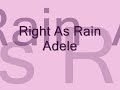 Right As Rain - Adele