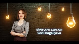 Sevil Bəgəliyeva - Kitab çapı | IV mövsüm VI veriliş