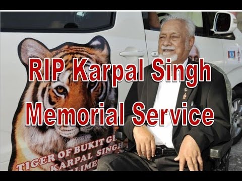 Karpal Singh Dies 17-4 . RIP Condolence Tribute Memorial Service Wake Funeral Cremation 20th April