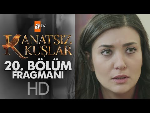 Kanatsız Kuşlar 20. Bölüm Fragmanı                                                                                                                                                                                                                        