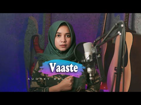 Vaaste - Dhvani Bhanushali, Tanishk Bagchi | Nikhil D’Souza || Cover By Audrey Bella || Indonesia || Pagalworld Download