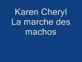 Karen Cheryl La marche des machos