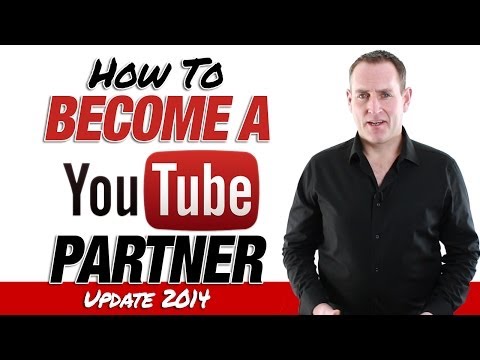 How To Become A YouTube Partner 2014