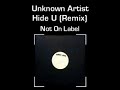 Unknown Artist - Hide U (Remix)