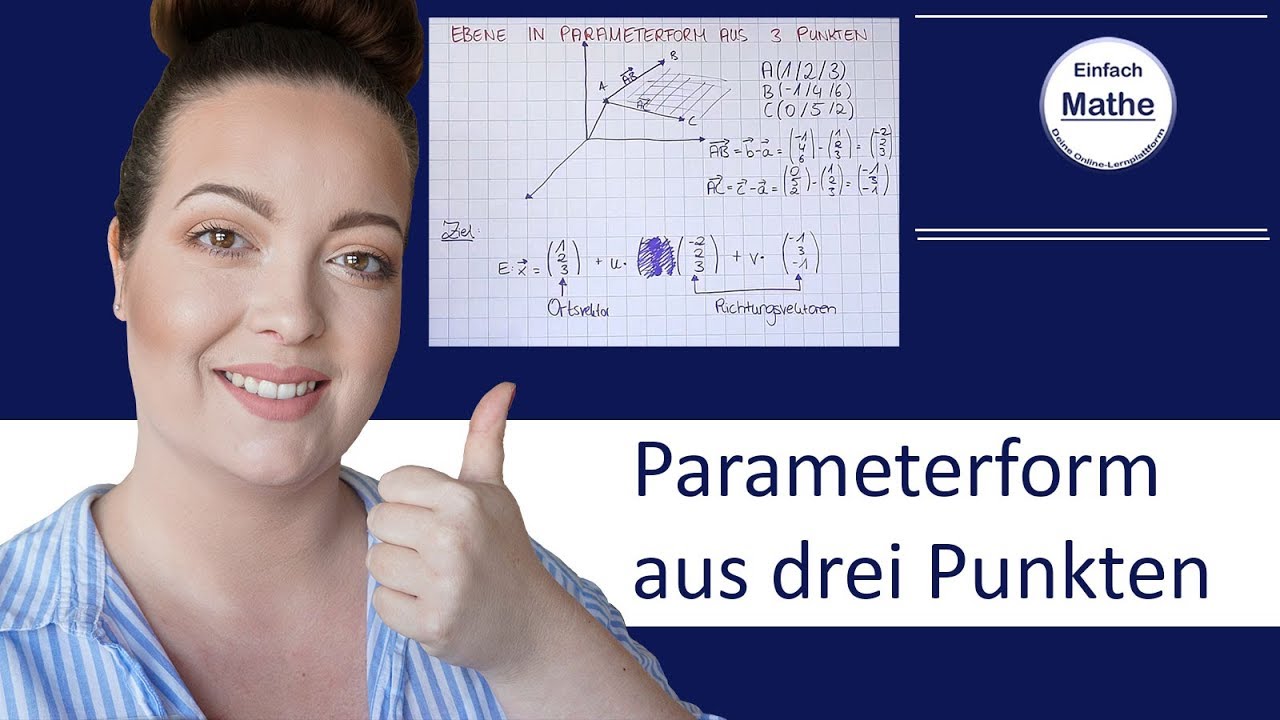 Parameterform einer Ebene aus drei Punkten | Analytische Geometrie by einfach mathe!