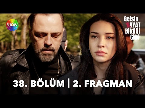 Gelsin Hayat Bildiği Gibi 38. Bölüm 2. Fragmanı                                                                                                                                                                                                           