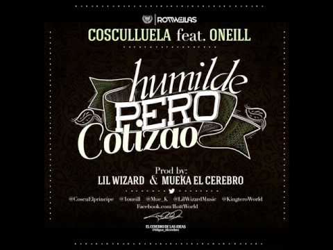 Humilde Pero Cotizao – Cosculluela Ft Oneill