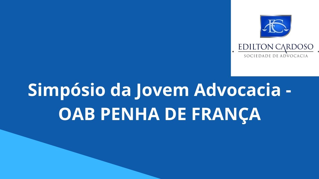 Simpósio da Jovem da Advocacia - OAB Penha de França - 20/05/2023