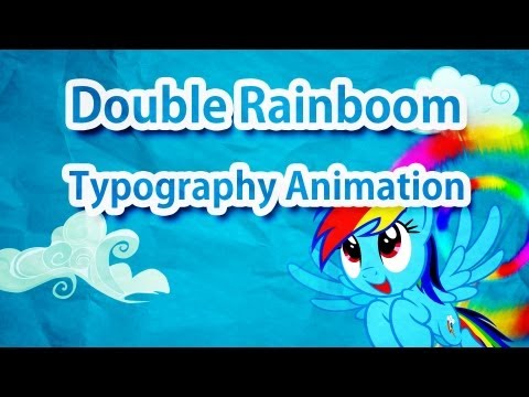Double Rainboom - Typography Animation