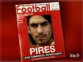 29 octobre 2004 [source : prompteur france 2] dans une interview � france football aujourd'hui, le champion du monde de football, robert pires se lache et ta...