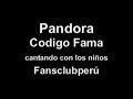 pandora en codigo fama