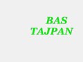 BAS TAJPAN - WOLNY