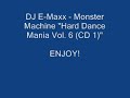 DJ E-Maxx - Monster Machine