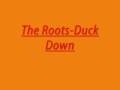 clip video The Roots Duck Down