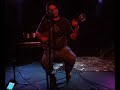 Curt Kirkwood live, NYC 7/20/06 - Plateau