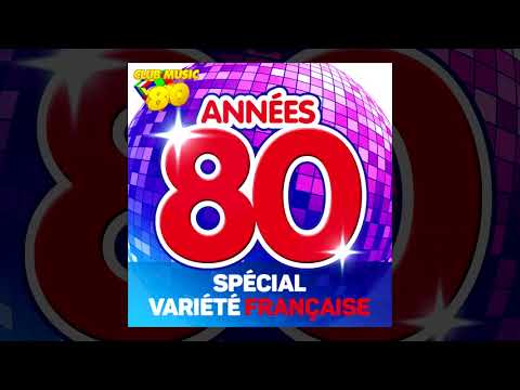 Spécial Variété Française - Best of Années 80