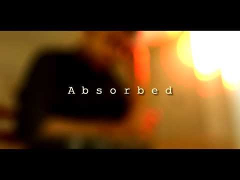 Absorbed short film Absorbed short film