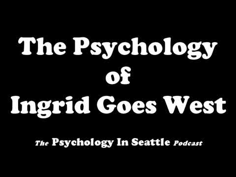 The Psychology of Ingrid Goes West