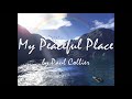 29 My Peaceful Place, deeply relaxing music by Paul Collier