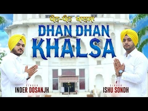 Dhan Dhan Khalsa | Ishu Sondh & Inder Dosanjh | Video | Raftaar Records | New Punjabi Songs 2014
