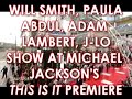 MICHAEL JACKSON PREMIERE DRAWS 1 WILL SMITH, PAULA, ADAM LA