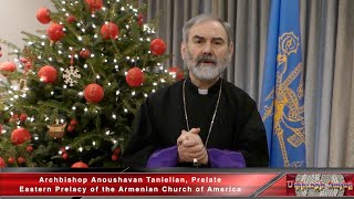 Christmas Message of Archbishop Anoushavan Tanielian, Prelate
