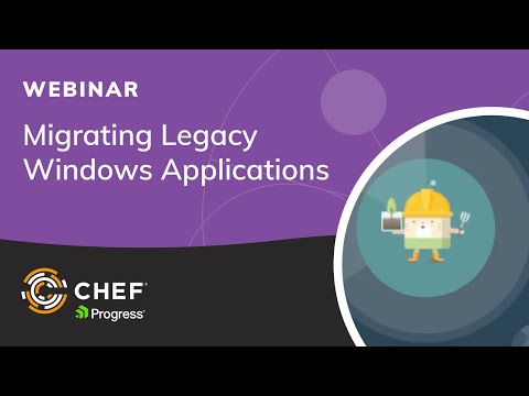 Migrating Legacy Windows Applications with Habitat