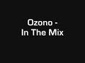 Ozono - In The Mix