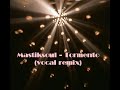 Mastiksoul - Tormento ( vocal remix)