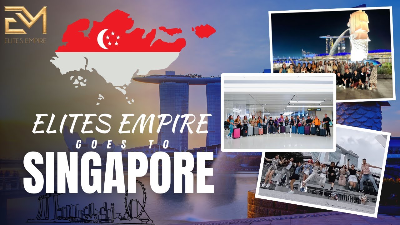 Elites Empire | SINGAPORE TOUR 2022