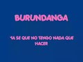 La Tigresa del Oriente canta Burundanga