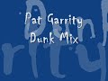 Pat Garrity Dunk Mix Tape