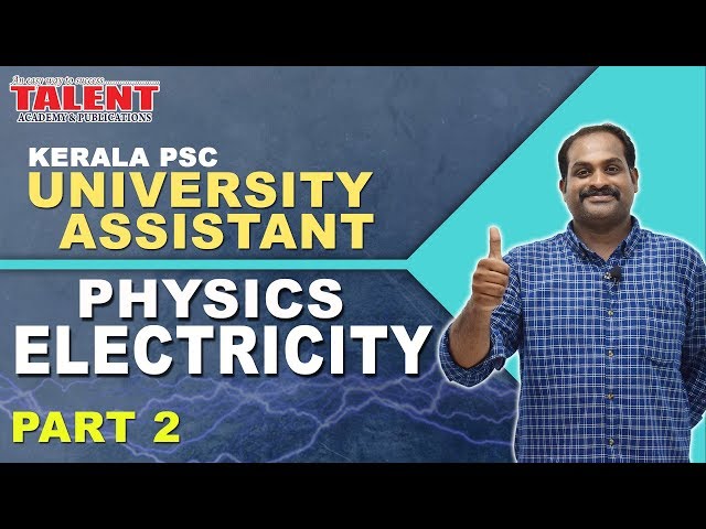 Kerala PSC Physics for University Assistant Exam | ELECTRICITY - 2