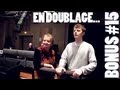 Bonus#15 En Doublage...