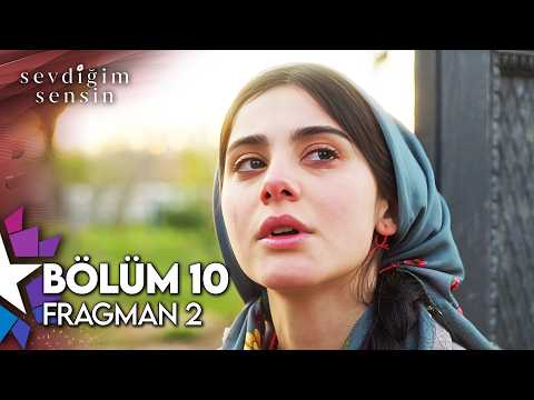 Sevdiğim Sensin 10. Bölüm 2. Fragmanı                                                                                                                                                                                                                     