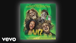 “The Feeling We Once Had” (Audio) from The Wiz LIVE! | Legends of Broadway Video Series