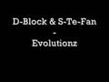 D-Block & S-Te-Fan - Evolutionz