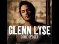 glenn lyse   look at me now
