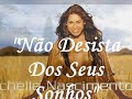 NÃO DESISTA DOS SEUS SONHOS