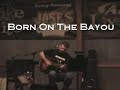 Born On The Bayou (CCR cover) by The Jason Plumlee Sideshow Born On The Bayou (CCR cover) by The Jason Plumlee Sideshow
