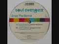 Soul Avengerz - Drop The Bomb (Dancefloor Mayhem Mix)