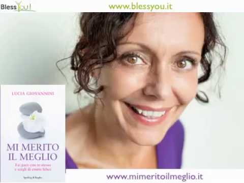 Lucia Giovannini di BlessYou! presenta Mi Merito il Meglio il suo nuovo libro