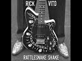 RICK VITO Ex-Fleetwood Mac - RATTLESNAKE SHAKE