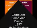 Computer - Come And Dance Computer - Come And Dance