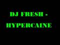 dj fresh - hypercaine